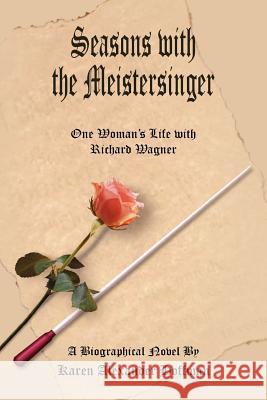 Seasons with the Meistersinger Karen Alexander Hoffman 9781420826050 Authorhouse - książka