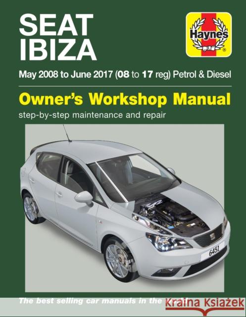SEAT Ibiza ('08-'17): May 2008 to June 2017 Mark Storey 9781785214516 Haynes Publishing Group - książka