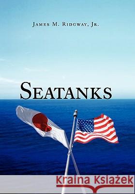 Seatanks James M. Jr. Ridgway 9781462871612 Xlibris Corporation - książka