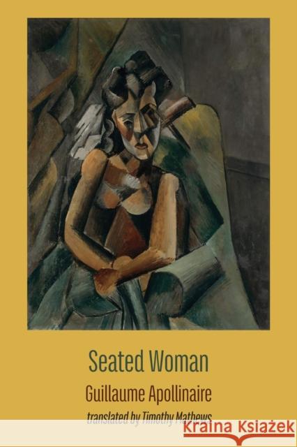Seated Woman Guillaume Apollinaire 9781848618381 Shearsman Books - książka