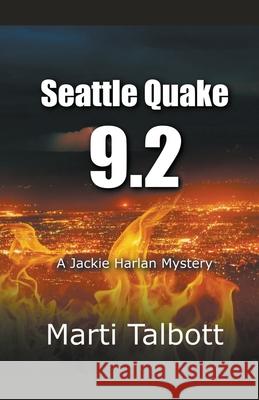 Seattle Quake 9.2 Marti Talbott 9781393870838 Draft2digital - książka