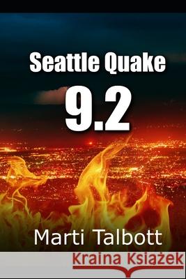 Seattle Quake 9.2 Marti Talbott 9781461079941 Createspace Independent Publishing Platform - książka