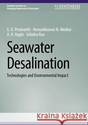 Seawater Desalination: Technologies and Environmental Impact G. K. Prashanth Hemantkumar N. Akolkar A. K. Haghi 9783031982309 Springer - książka