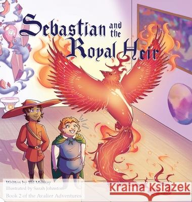 Sebastian and the Royal Heir Val Murray Sarah Johnston 9781777963651 Val Murray Books - książka