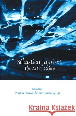 Sebastien Japrisot : The Art of Crime Martin Hurcombe Simon Kemp 9789042025349 Rodopi - książka