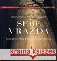 Sebevražda Veronika Martinková 9788090928121 VM knihy - książka