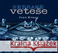 Sebrané veteše Pavel Čech 9788087595312 Petrkov - książka