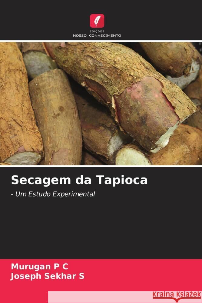 Secagem da Tapioca P C, Murugan, S, Joseph Sekhar 9786204658940 Edições Nosso Conhecimento - książka