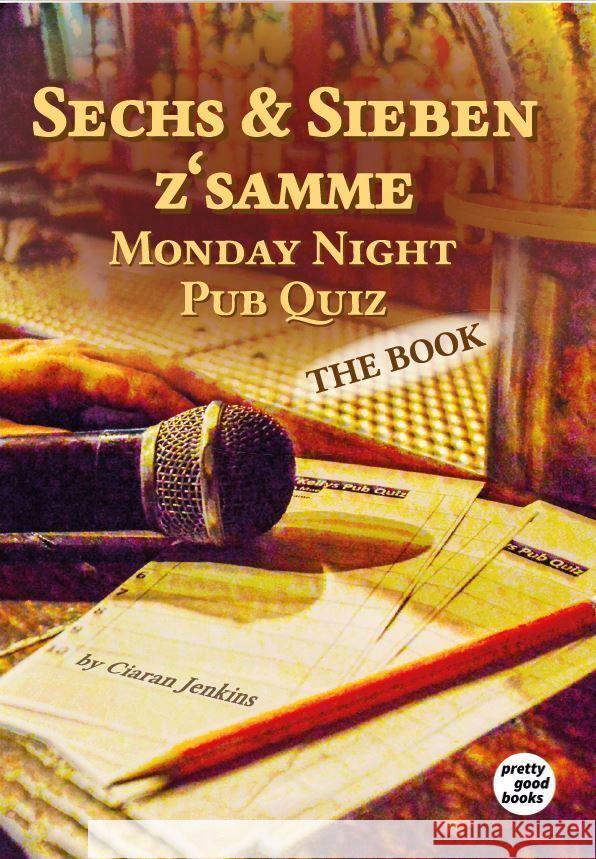 Sechs & Sieben z'samme - Monday Night Pub Quiz Jenkins, Ciaran 9783945942116 pretty good books - książka