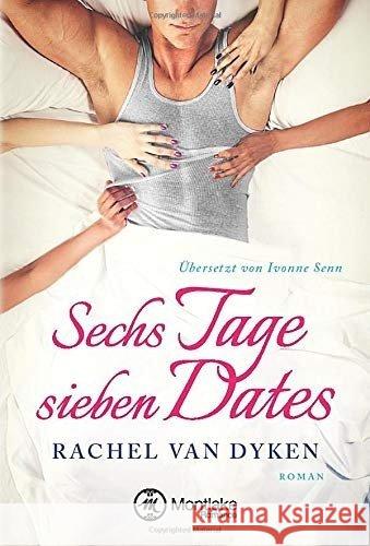 Sechs Tage - sieben Dates : Roman Van Dyken, Rachel 9782919800902 Montlake Romance - książka