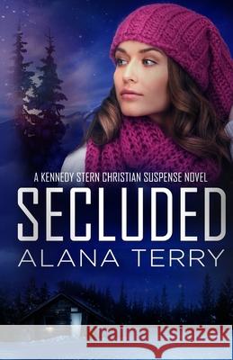 Secluded Alana Terry 9781951834388 Christian Books Today - książka