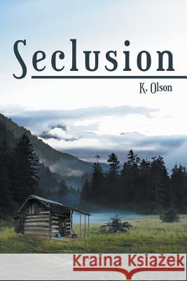 Seclusion K. Olson 9781480823662 Archway Publishing - książka