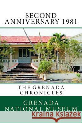 Second Anniversary 1981: The Grenada Chronicles Grenada Nationa 9781523473007 Createspace Independent Publishing Platform - książka