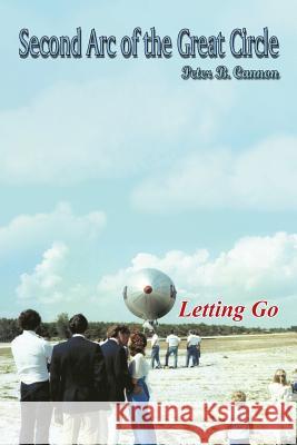 Second Arc of the Great Circle Peter B. Cannon 9781491821640 Authorhouse - książka