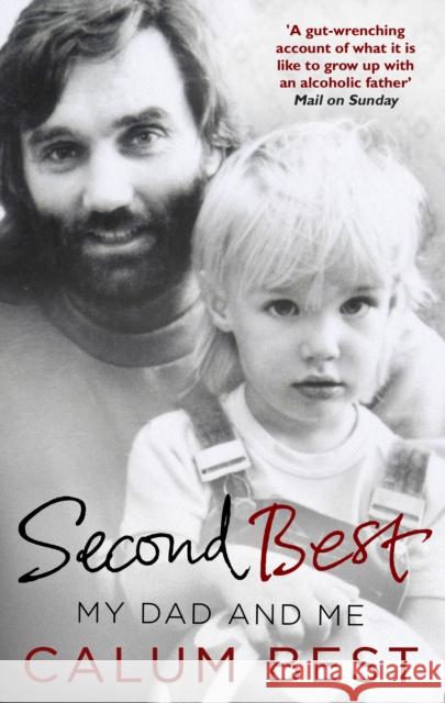 Second Best: My Dad and Me Calum Best 9780552171397 Transworld Publishers - książka