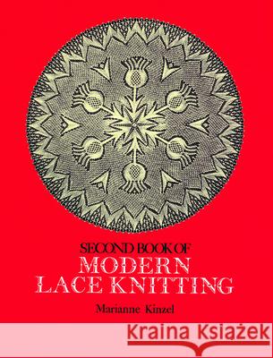 Second Book of Modern Lace Knitting Kinzel, Marianne 9780486229058 Dover Publications - książka