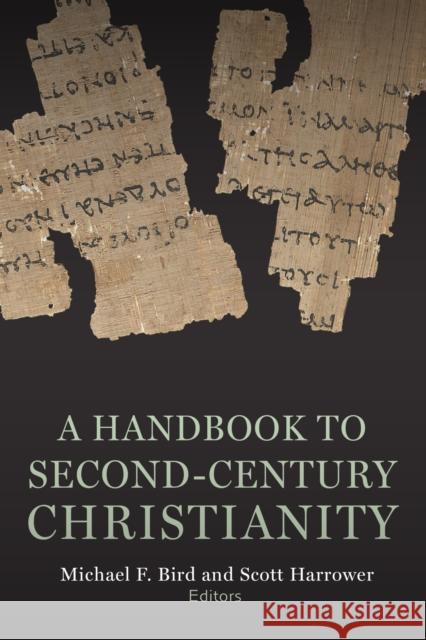 Second-Century Christianity: A Sourcebook Michael F. Bird Scott Harrower 9781481314152 Baylor University Press - książka