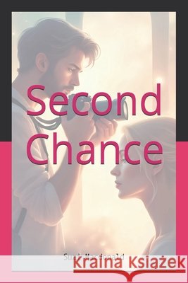 Second Chance Suzi MacDonald 9781094780009 Independently Published - książka