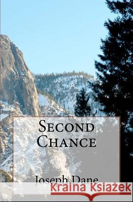 Second Chance Joseph Dane 9781448669677 Createspace - książka