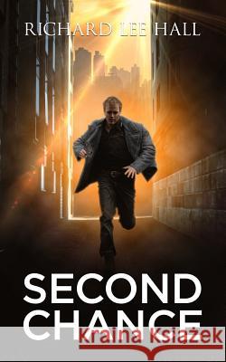 Second Chance Richard Lee Hall 9781985787018 Createspace Independent Publishing Platform - książka