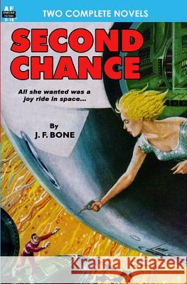 Second Chance & Mission to a Distant Star J. F. Bone Frank Belknap Long 9781612870236 Armchair Fiction & Music - książka