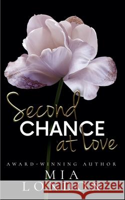 Second Chance At Love Mia London 9781955369015 MIA London - książka