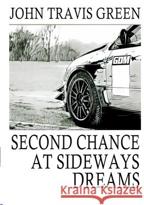 Second Chance at Sideways Dreams John Travis Green 9781716815980 Lulu.com - książka