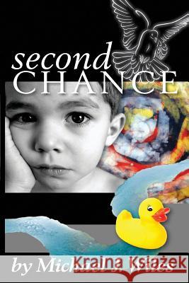 Second Chance: Book One in the Jake and Kelly Series Michael J. Wiles 9781481218276 Createspace - książka