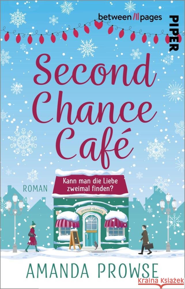 Second Chance Café Prowse, Amanda 9783492508278 between pages by Piper - książka