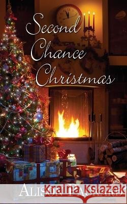 Second Chance Christmas Alison Packard 9781509246014 Wild Rose Press - książka