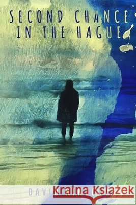 Second Chance in The Hague David Kintore 9781068723506 Dalmerino Press - książka