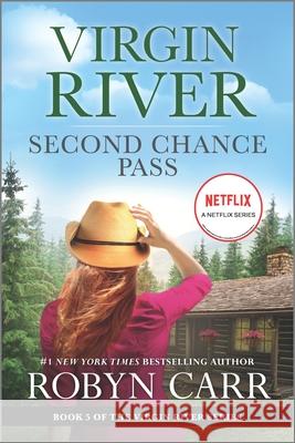 Second Chance Pass: A Virgin River Novel Robyn Carr 9780778386582 Mira Books - książka