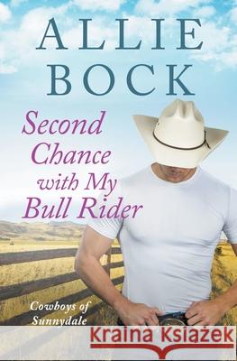 Second Chance with My Bull Rider Allie Bock 9781393306627 Allie Bock - książka