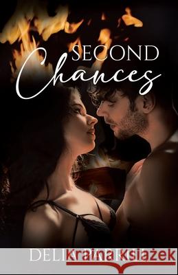 Second Chances Delia Parrill 9780228877332 Tellwell Talent - książka