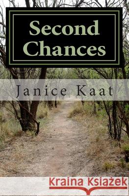 Second Chances Janice S. Kaat 9781463513603 Createspace - książka