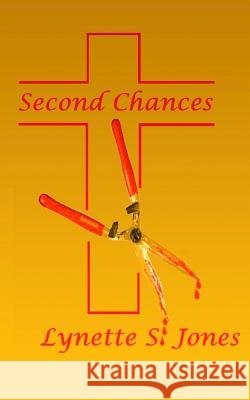 Second Chances Lynette S. Jones 9781496193230 Createspace - książka