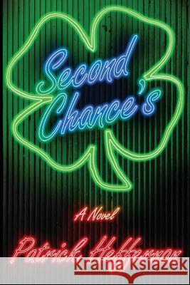 Second Chance's Patrick Heffernan 9781497454675 Createspace - książka