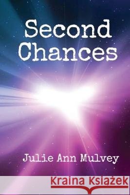 Second Chances Julie Ann Mulvey 9781530267972 Createspace Independent Publishing Platform - książka