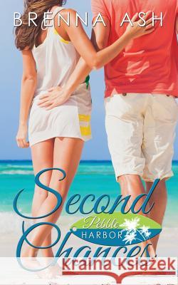Second Chances Brenna Ash 9781539879718 Createspace Independent Publishing Platform - książka