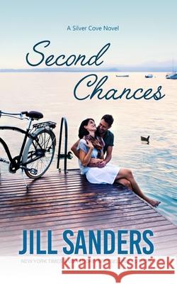 Second Chances Jill Sanders 9781945100659 Idealist LLC - książka