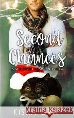 Second Chances Kiska Gray 9781981364251 Createspace Independent Publishing Platform - książka