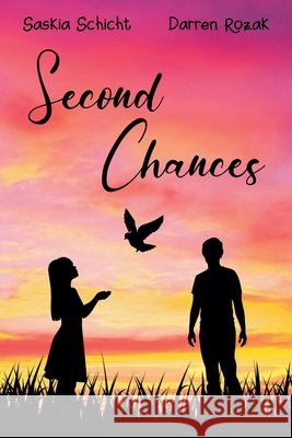 Second Chances Saskia Schicht, Darren Rozak 9798227274458 Saskia Schicht - książka