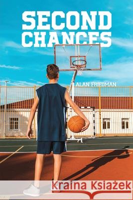 Second Chances Alan Friedman 9798897891535 Austin Macauley Publishers LLC - książka