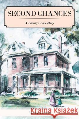 Second Chances: A Family's Love Story Mary Lewis 9781642142488 Page Publishing, Inc. - książka