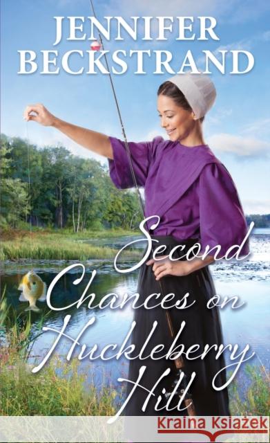 Second Chances on Huckleberry Hill Jennifer Beckstrand 9781420155280 Kensington Publishing - książka