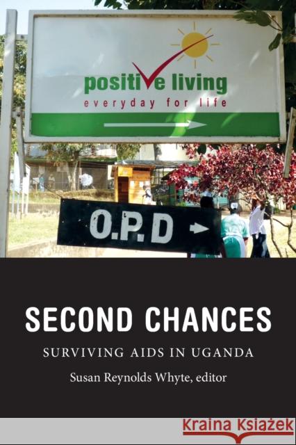 Second Chances: Surviving AIDS in Uganda Susan Reynolds Whyte 9780822358084 Duke University Press - książka