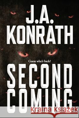 Second Coming J A Konrath   9798835441594 Independently Published - książka