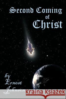 Second Coming of Christ Ernest Johnson 9781479760244 Xlibris Corporation - książka