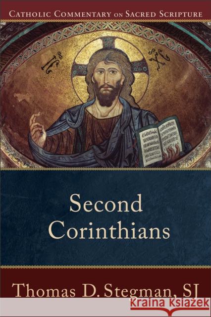 Second Corinthians Thomas Stegman 9780801035838 Baker Publishing Group - książka