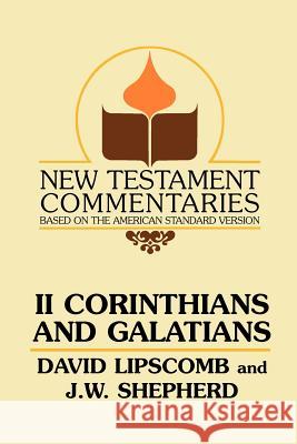 Second Corinthians and Galatians David Lipscomb J. W. Shepherd J W Shepherd 9780892254408 Gospel Advocate Company - książka